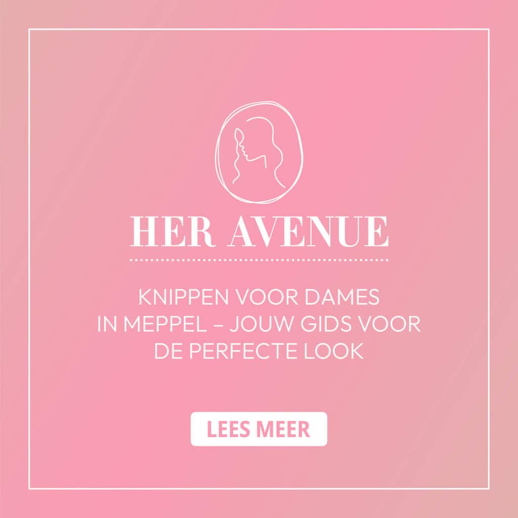 Knippen voor dames in Meppel