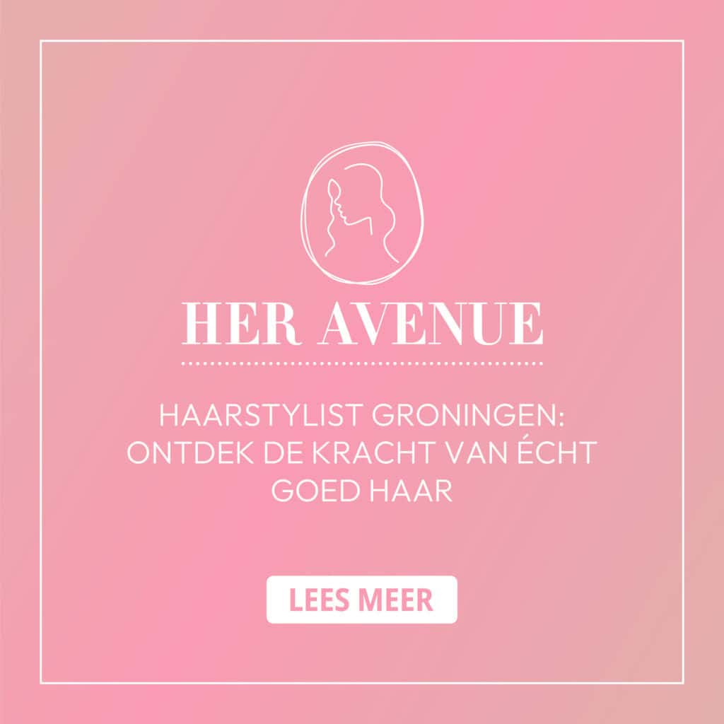 Haarstylist Groningen