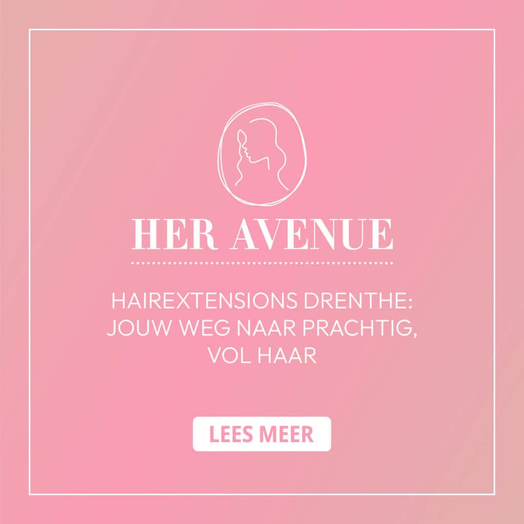 Hairextensions Drenthe