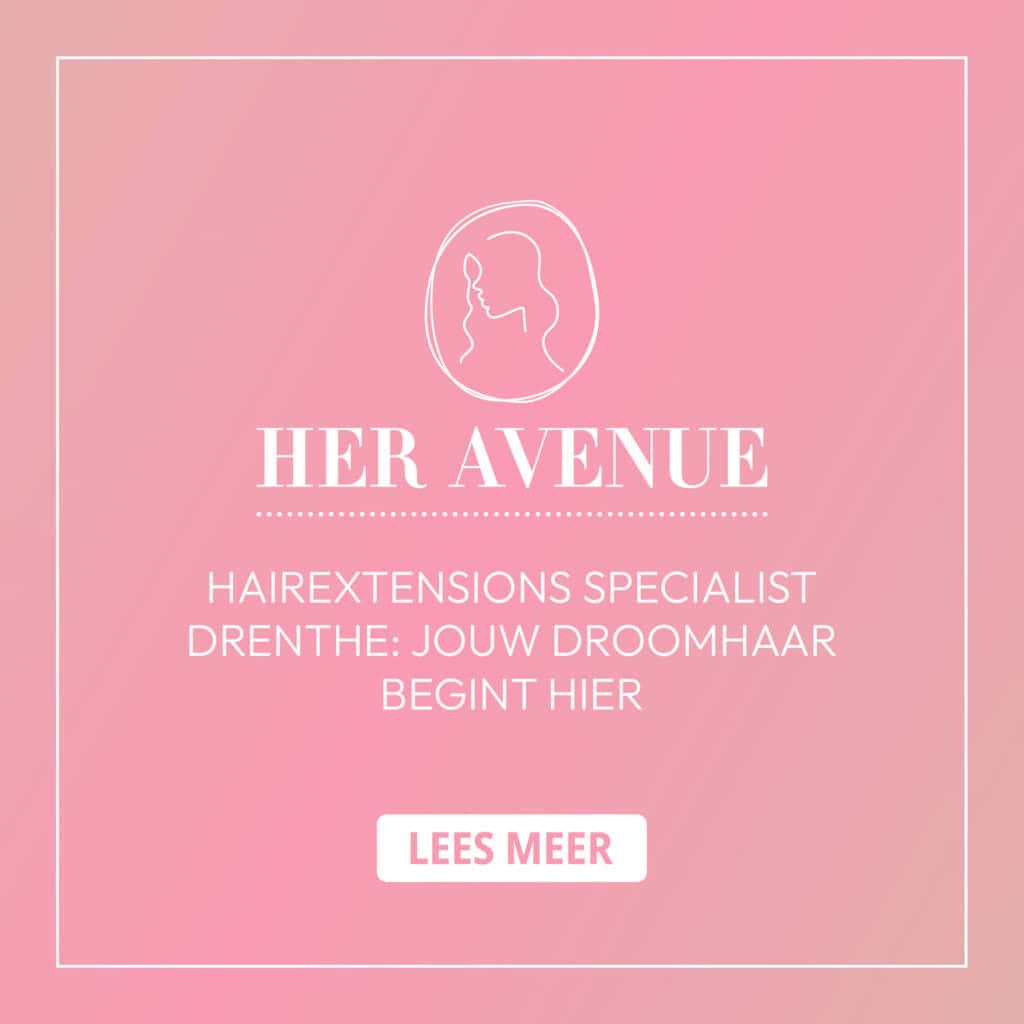 Hairextensions specialist Drenthe