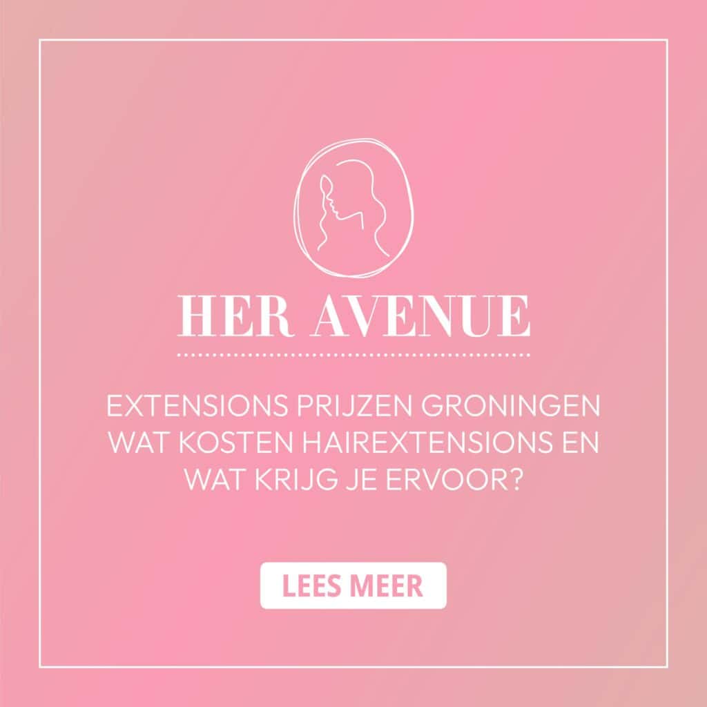 Extensions prijzen Groningen