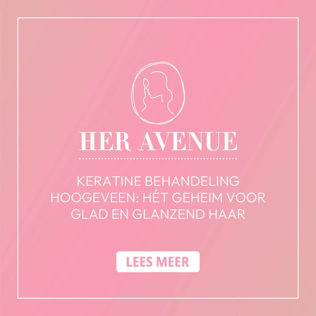 Keratine behandeling Hoogeveen
